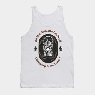 Off the Grid and Loving it: Camping is in-tents! Tank Top